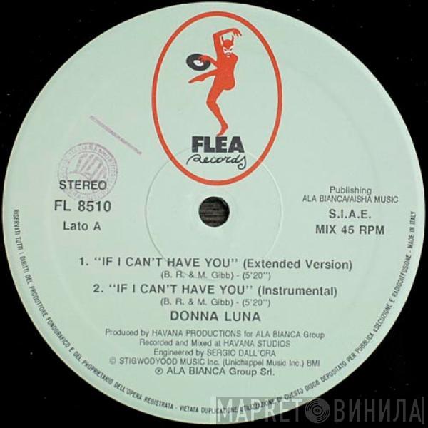 Donna Luna - If I Can't Have You
