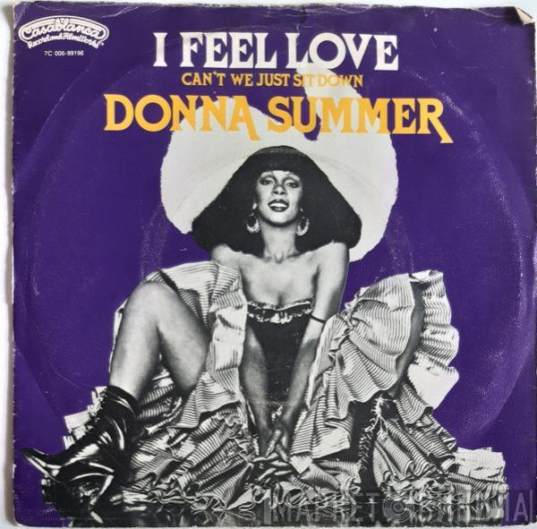  Donna Summer  - I Feel Love / Can't We Just Sit Down (And Talk It Over)