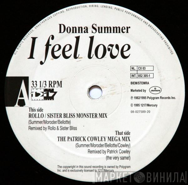  Donna Summer  - I Feel Love (Rollo / Sister Bliss Monster Mix) / I Feel Love (The Patrick Cowley Mega Mix)