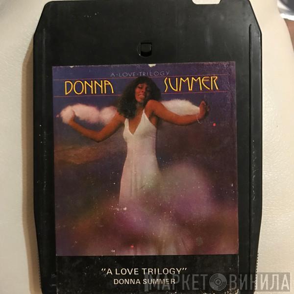  Donna Summer  - A Love Trilogy