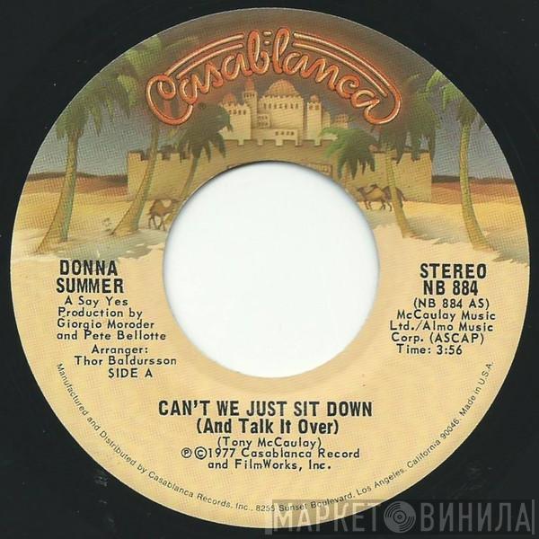  Donna Summer  - Can't We Just Sit Down (And Talk It Over)