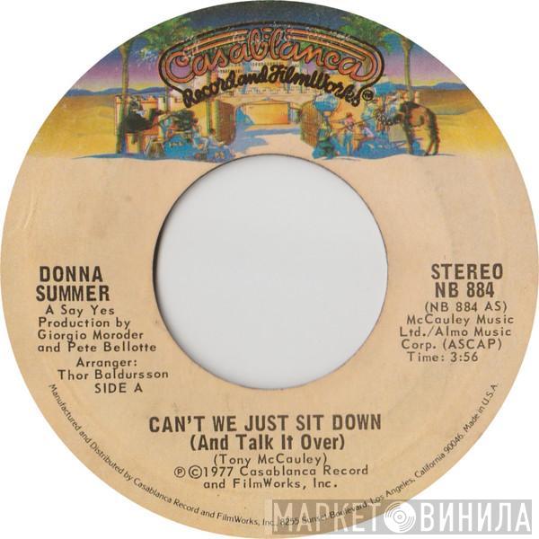  Donna Summer  - Can't We Just Sit Down (And Talk It Over)