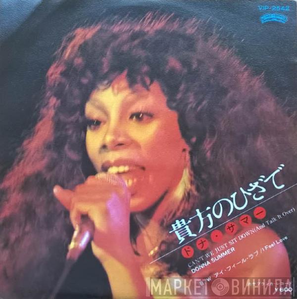  Donna Summer  - Can't We Just Sit Down (And Talk It Over)