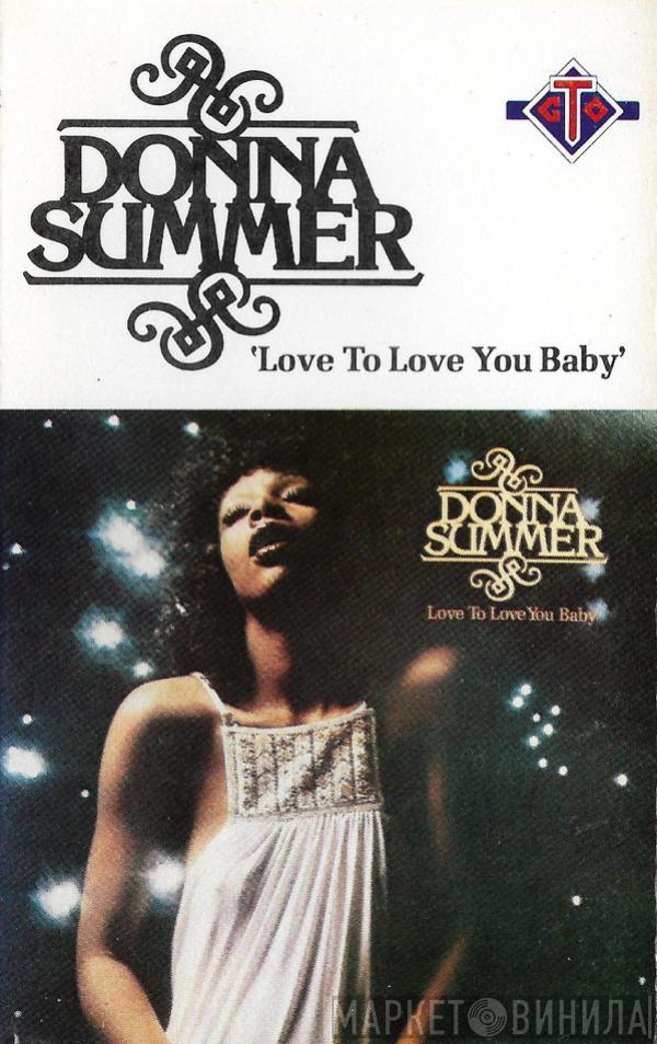 Donna Summer - Love To Love You Baby