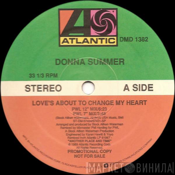  Donna Summer  - Love's About To Change My Heart