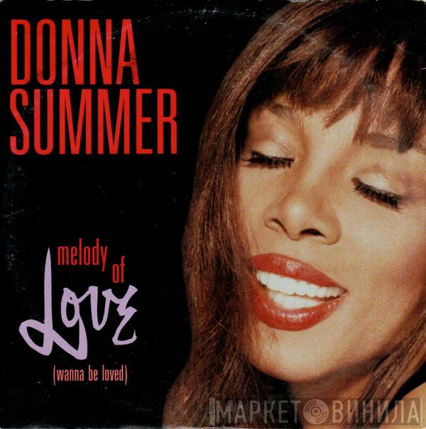  Donna Summer  - Melody Of Love (Wanna Be Loved)
