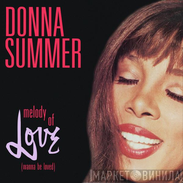  Donna Summer  - Melody Of Love (Wanna Be Loved)