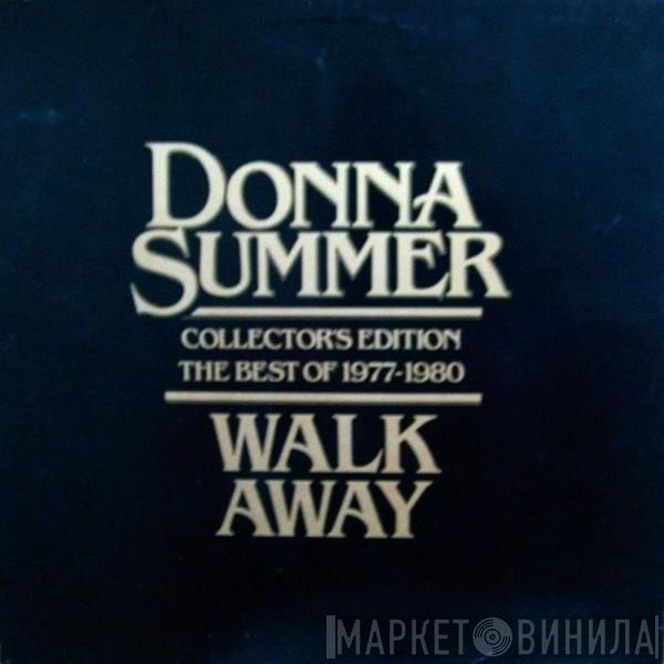  Donna Summer  - Walk Away Collector's Edition (The Best Of 1977-1980)