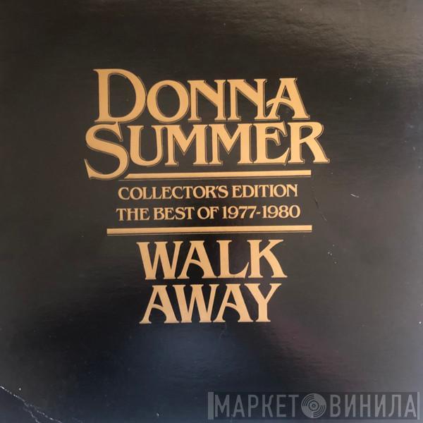  Donna Summer  - Walk Away Collector's Edition (The Best Of 1977-1980)