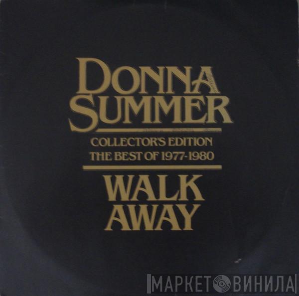  Donna Summer  - Walk Away Collector's Edition (The Best Of 1977-1980)