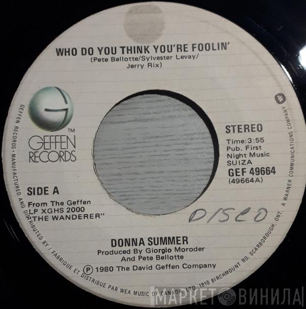  Donna Summer  - Who Do You Think You're Foolin'