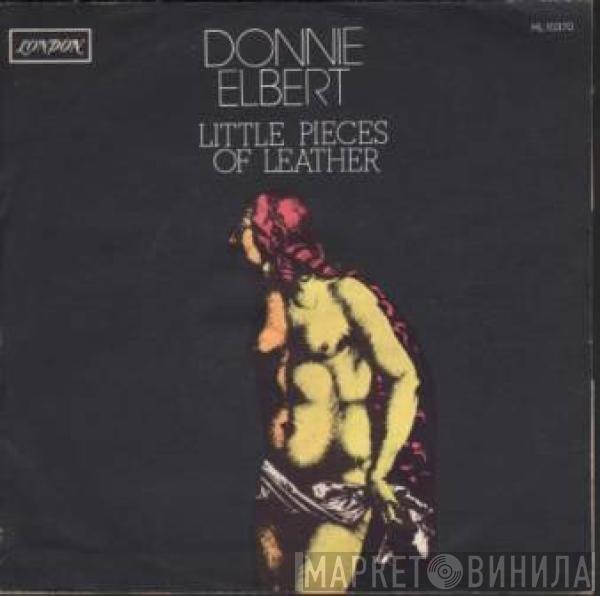  Donnie Elbert  - A Little Piece Of Leather / If I Can't Have You