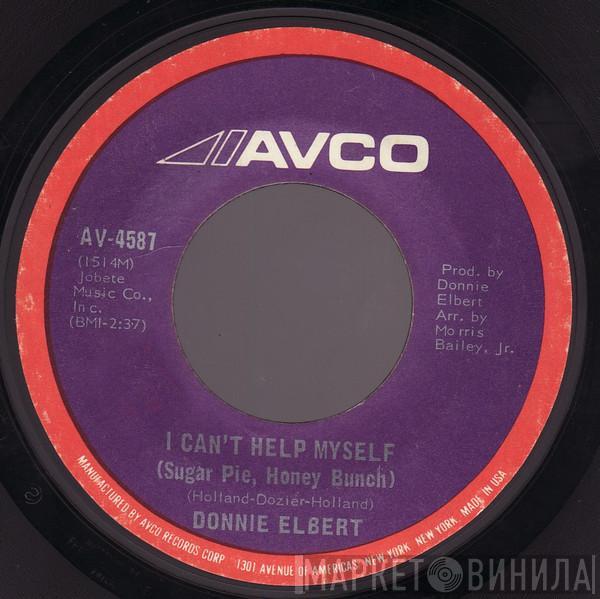  Donnie Elbert  - I Can't Help Myself / Love Is Here And Now You're Gone