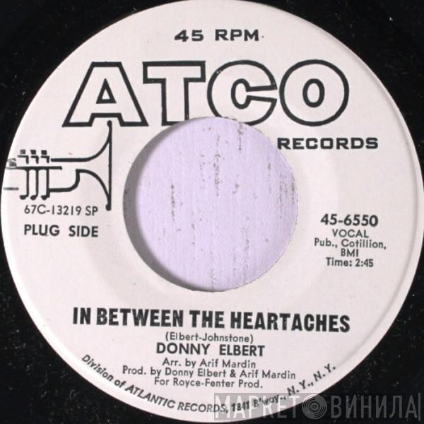  Donnie Elbert  - In Between The Heartaches / Too Far Gone (I'm A Fool)