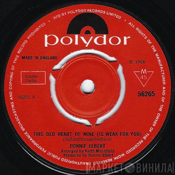  Donnie Elbert  - This Old Heart Of Mine (Is Weak For You)  / Run Little Girl