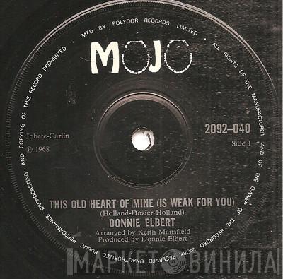 Donnie Elbert - This Old Heart Of Mine (Is Weak For You)
