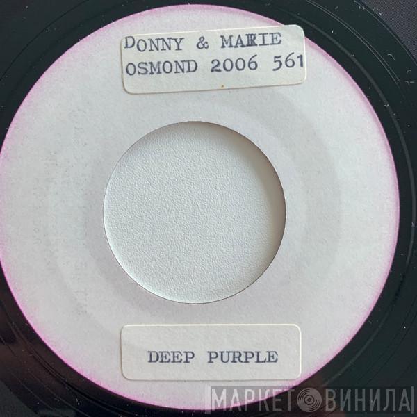  Donny & Marie Osmond  - Deep Purple / Take Me Back Again