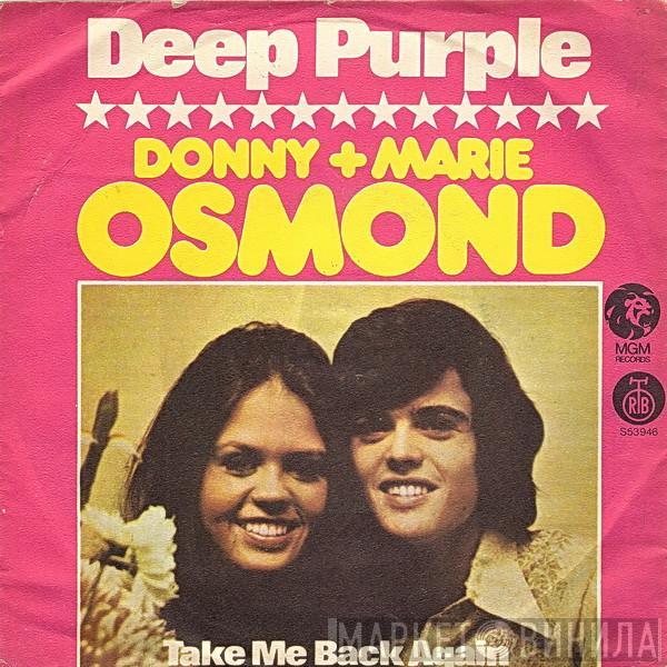  Donny & Marie Osmond  - Deep Purple / Take Me Back Again