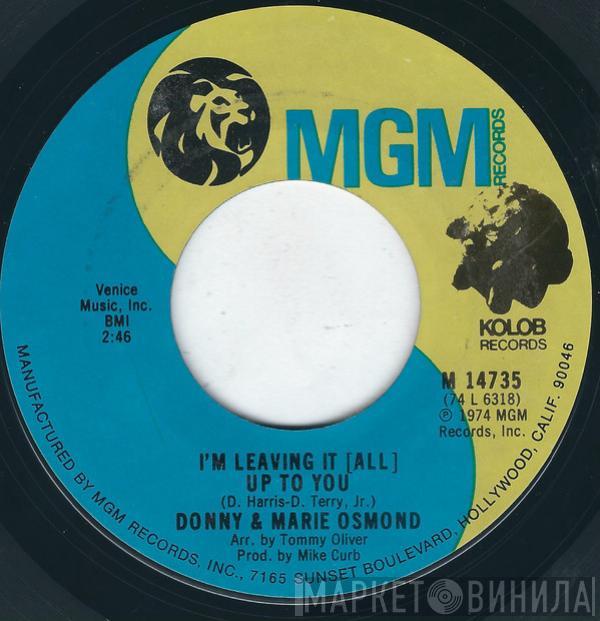  Donny & Marie Osmond  - I'm Leaving It (All) Up To You / The Umbrella Song