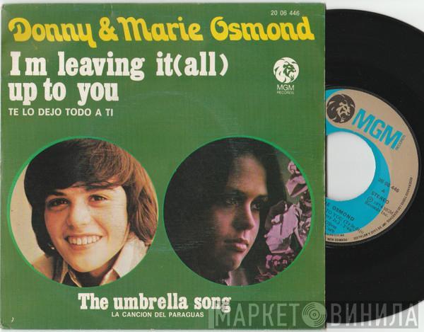  Donny & Marie Osmond  - I'm Leaving It (All) Up To You - (Te lo dejo todo a ti)