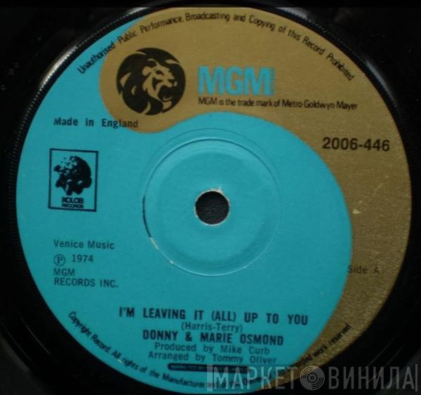 Donny & Marie Osmond - I'm Leaving It (All) Up To You