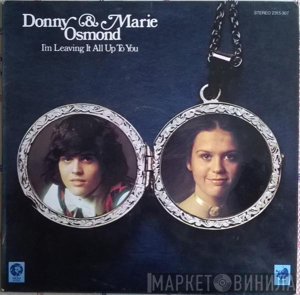  Donny & Marie Osmond  - I'm Leaving It All Up To You