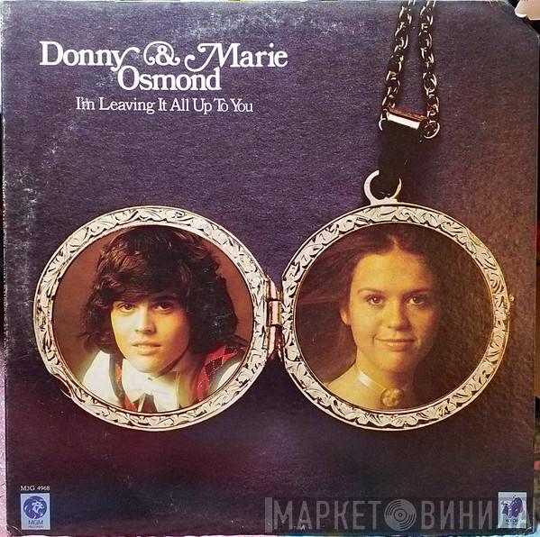  Donny & Marie Osmond  - I'm Leaving It All Up To You