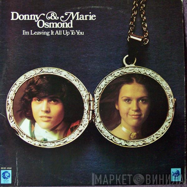  Donny & Marie Osmond  - I'm Leaving It All Up To You