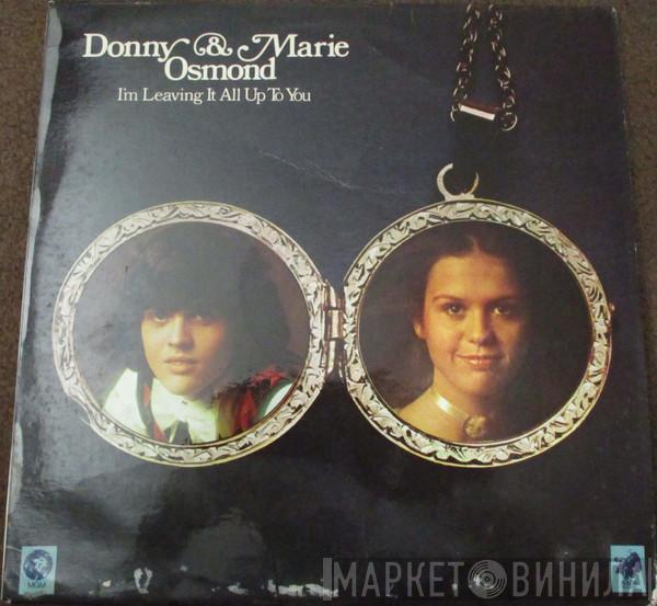 Donny & Marie Osmond  - I'm Leaving It All Up To You