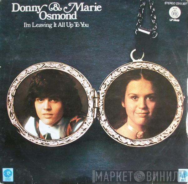  Donny & Marie Osmond  - I'm Leaving It All Up To You