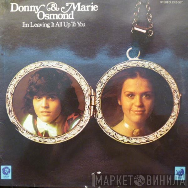  Donny & Marie Osmond  - I'm Leaving It All Up To You