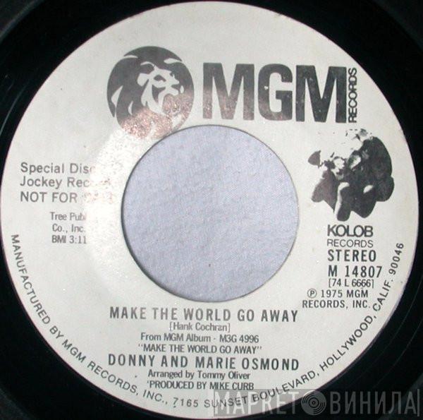  Donny & Marie Osmond  - Make The World Go Away