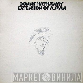  Donny Hathaway  - Extension Of A Man