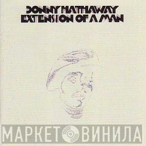  Donny Hathaway  - Extension Of A Man