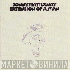  Donny Hathaway  - Extension Of A Man