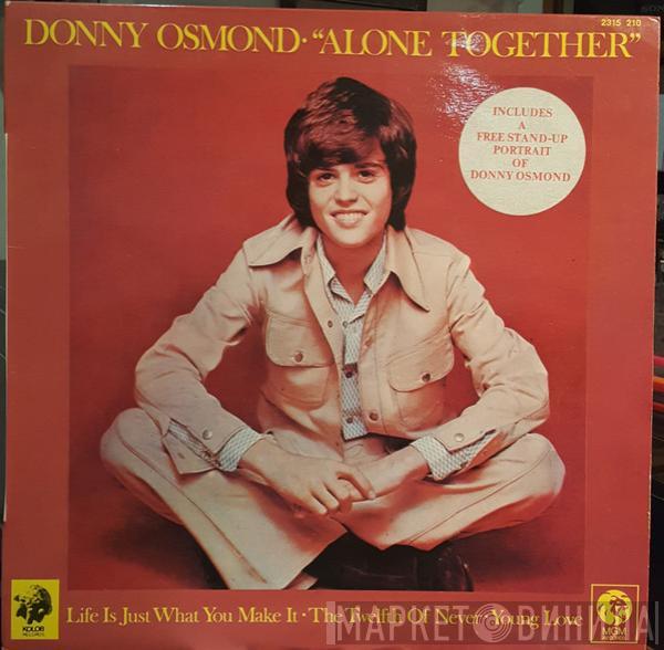  Donny Osmond  - Alone Together