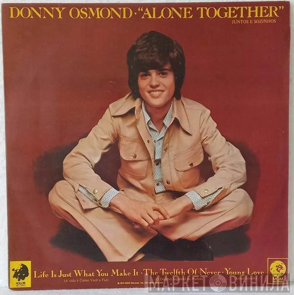  Donny Osmond  - Alone Together