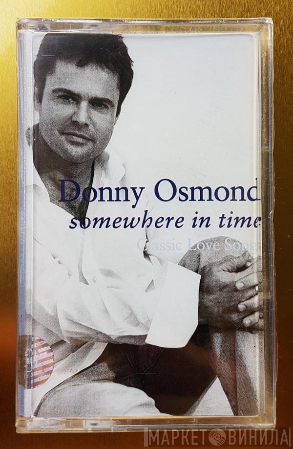  Donny Osmond  - Somewhere In Time