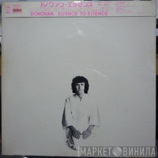  Donovan  - Essence To Essence