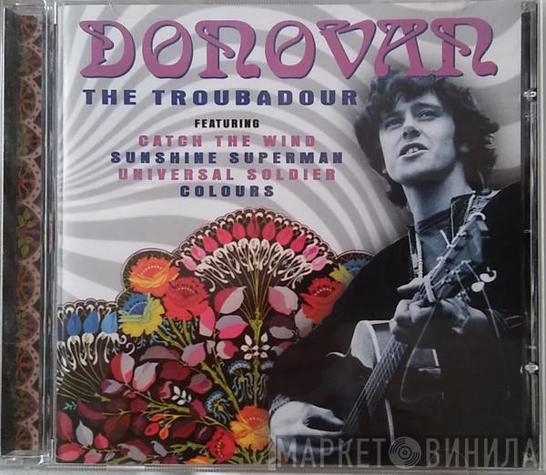  Donovan  - The Troubadour