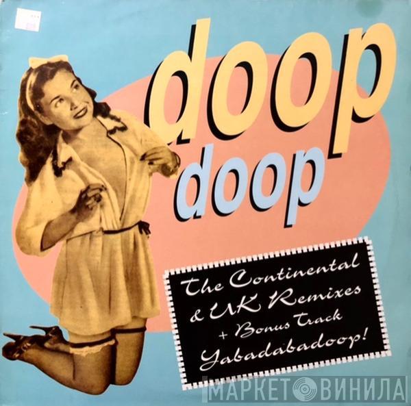 Doop  - Doop (The Continental & UK Remixes)
