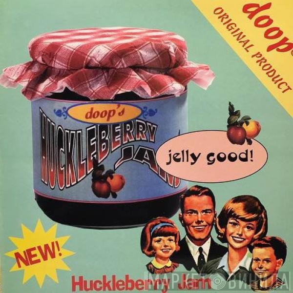 Doop - Huckleberry Jam