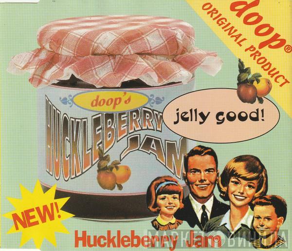 Doop  - Huckleberry Jam