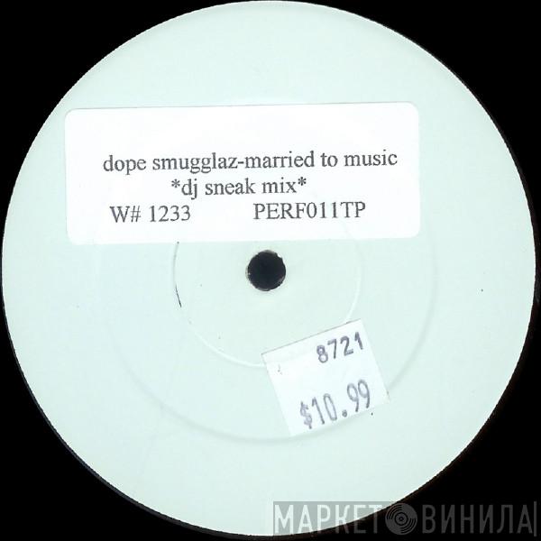 Dope Smugglaz - Married To Music