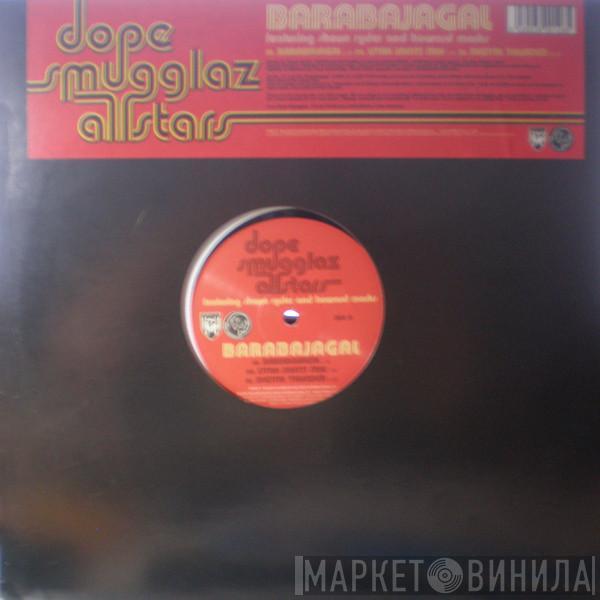 Dope Smugglaz, Shaun Ryder, Howard Marks - Barabajagal