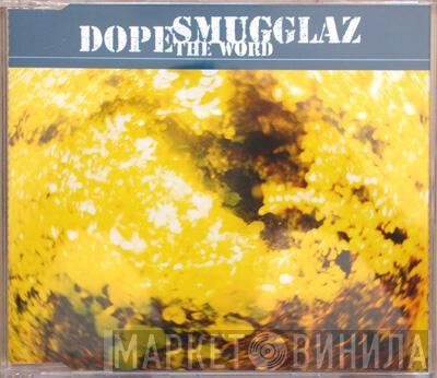  Dope Smugglaz  - The Word