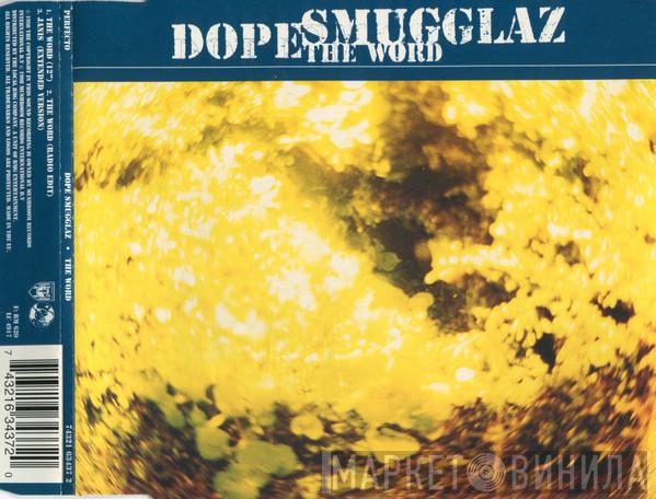  Dope Smugglaz  - The Word