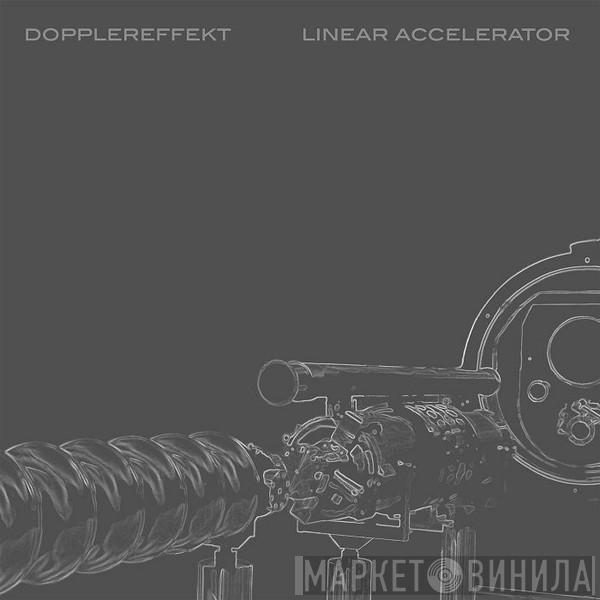 Dopplereffekt - Linear Accelerator