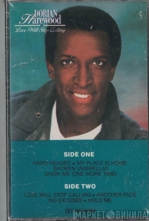 Dorian Harewood  - Love Will Stop Calling