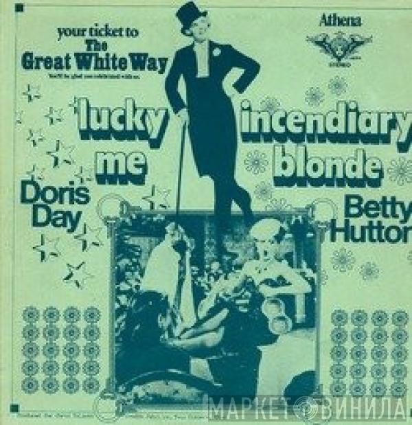 Doris Day, Betty Hutton - Lucky Me / Incendiary Blonde